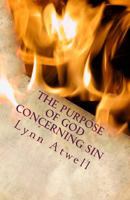 The Purpose of God Concerning Sin 1466330686 Book Cover
