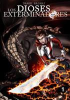 Los Dioses Exterminadores: Parte 1 (Spanish Edition) 8409055511 Book Cover