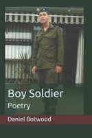 Boy Soldier: Poetry B08HJ5DHZX Book Cover