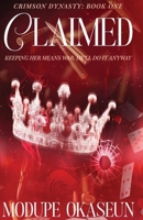 Claimed: Crimson Dynasty Book One B0GBFZ3XMJ Book Cover