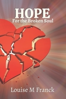 Hope for the Broken Soul B09K2BBPBW Book Cover