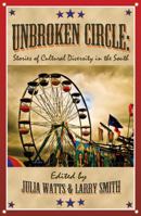 Unbroken Circle: Stories of Cultural Diversity in the South 093308773X Book Cover