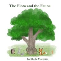 The Flora and the Fauna 194690886X Book Cover