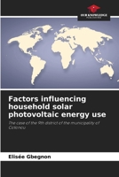 Factors influencing household solar photovoltaic energy use 6209813011 Book Cover
