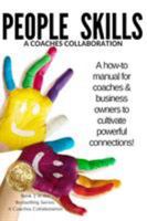 People Skills: A manual for coaches & business owners to cultivate powerful connections 0998459208 Book Cover