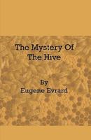 The Mystery Of The Hive 144465604X Book Cover
