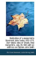 Dedication of a memorial to Reverend John Tucke, 1702-1773, Star Island, Isles of Shoals, New Hampsh 0530203030 Book Cover