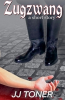 Zugzwang (a short story) 1908519924 Book Cover