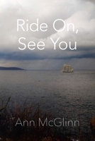 Ride On, See You 1944453164 Book Cover
