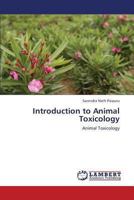 Introduction to Animal Toxicology: Animal Toxicology 3659420417 Book Cover