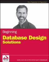 Beginning Database Design Solutions (Wrox Programmer to Programmer) 0470385499 Book Cover