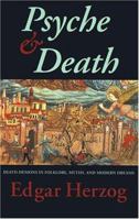 Psyche and Death: Death-Demons in Folklore, Myths and Modern Dreams 0882145150 Book Cover