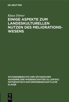 Einige Aspekte Zum Landeskulturellen Nutzen Des Meliorationswesens 3112498933 Book Cover