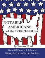 Notable Americans of the 1930 Census 0974428108 Book Cover