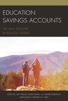 Education Savings Accounts: The New Frontier in School Choice 1475830238 Book Cover