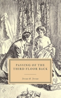 The Passing of the Third Floor Back and Other Stories 1540788563 Book Cover