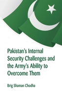 Pakistan's Internal Security Challenges and The Army's Ability to Overcome Them 9388161866 Book Cover