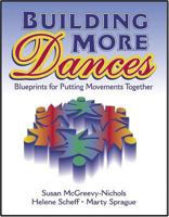 Building More Dances: Blueprints for Putting Movements Together 088011973X Book Cover