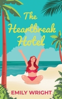 The Heartbreak Hotel (Sandy Springs) 1739562496 Book Cover