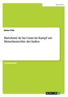 Bartolom� de las Casas im Kampf um Menschenrechte der Indios 364079723X Book Cover