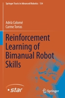 Reinforcement Learning of Bimanual Robot Skills 3030263282 Book Cover