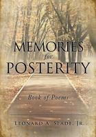 Memories for Posterity: Book of Poems 1498495982 Book Cover