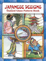 Japanese Designs Stained Glass Pattern Book (Dover Pictorial Archives) 0486461157 Book Cover
