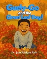 Guely-Go and the Great Leaf Day! B0GLHCM5HP Book Cover