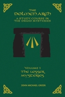 THE DOLMEN ARCH A Study Course in the Druid Mysteries volume 1 The Lesser Mysteries 1935006916 Book Cover