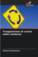 Trasgressioni di corsia nelle rotatorie (Italian Edition) 6206913694 Book Cover