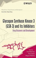 Glycogen Synthase Kinase 3 (Gsk-3) and Its Inhibitors: Drug Discovery and Development 0471770019 Book Cover