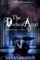 The Darkest Angel 1494979705 Book Cover