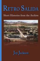 Retro Salida: Short Histories from the Archive 0578677210 Book Cover