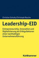 Leadership-eid: Entrepreneurship, Innovation Und Digitalisierung Als Erfolgsfaktoren Einer Nachhaltigen Unternehmensfuhrung 3170393723 Book Cover