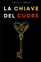 La Chiave del Cuore 1447671708 Book Cover