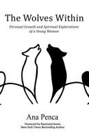 The Wolves Within: Personal Growth and Spiritual Explorations of a Young Woman 1986319733 Book Cover