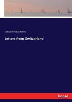 Letters from Switzerland 3744766020 Book Cover