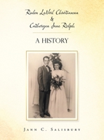 Rulon Laverl Christiansen & Catheryen Jane Rolph: A History 1663232393 Book Cover