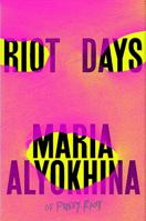 Riot Days 1250164923 Book Cover