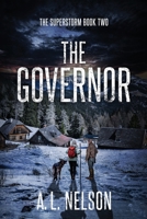 The Governor (Superstorm, #2) 1532763255 Book Cover