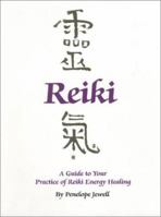 A Guide to Your Practice of Reiki Energy Healing 0966407202 Book Cover