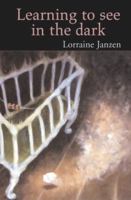 Learning to see in the dark 0919897932 Book Cover