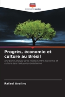 Progrès, économie et culture au Brésil (French Edition) 6209867952 Book Cover