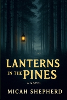 Lanterns in the Pines B0FPH1P6KL Book Cover