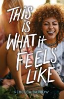 This Is What It Feels Like 0062494236 Book Cover