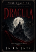 Dracula: The Hunger Of Castle Dracula (Pure Classics) B0HFH2DDL2 Book Cover