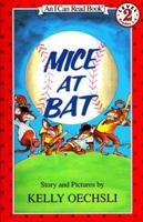 Mice at Bat (I Can Read Book 2) 0064441393 Book Cover
