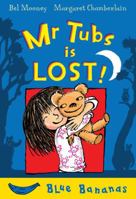 Mr. Tubs Is Lost (Bananas) 1405205865 Book Cover