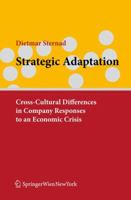 Strategic Adaptation: Cross-Cultural Differences in Company Responses to Economic Crisis 3709104548 Book Cover