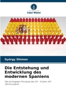 Die Entstehung und Entwicklung des modernen Spaniens (German Edition) 6208311225 Book Cover